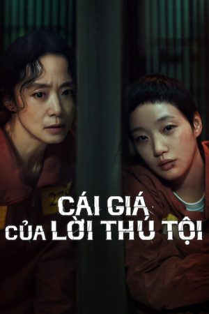 Cái Giá Của Lời Thú Tội Cái Giá Của Lời Thú Tội