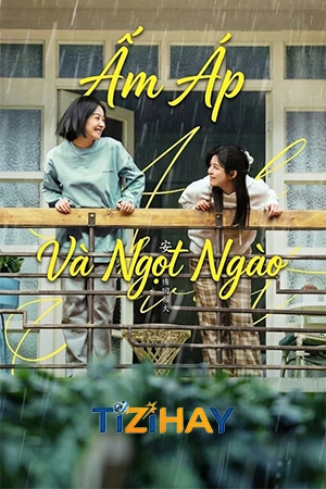 Ấm Áp Và Ngọt Ngào