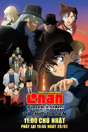 Thám Tử Lừng Danh Conan Movie 13: Truy Lùng Tổ Chức Áo Đen