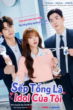 Sếp Chính Là Thần Tượng