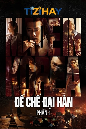 Đế Chế Đại Hàn (Phần 1) Đế Chế Đại Hàn (Phần 1)