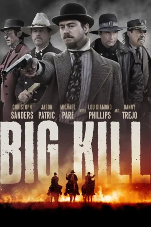 Giết Lớn (Thị Trấn Big Kill)