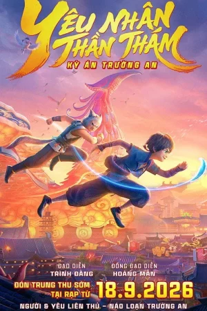 Yêu Nhân Thần Thám: Kỳ Án Trường An Yêu Nhân Thần Thám: Kỳ Án Trường An